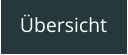 Übersicht